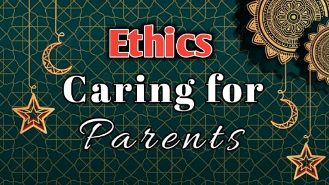 Ethics Caring for Parents