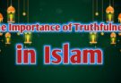 The Importance of Truthfulness in Islam